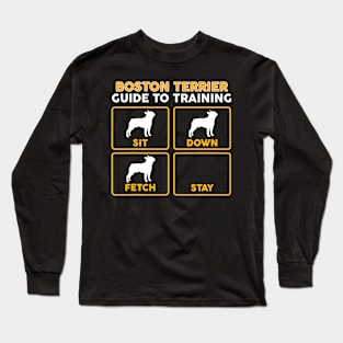 Boston Terrier  Guide To Training Long Sleeve T-Shirt